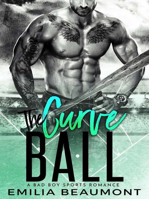 Title details for The Curve Ball by Emilia Beaumont - Available